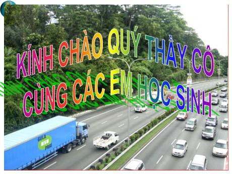 Bài giảng Địa lí 10 - Bài 36: Vai trò, đặc điểm và các nhân tố ảnh hưởng đến phát triển, phân bố ngành giao thông vận tải