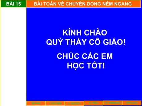 Bài giảng Vật lí 10 (cơ bản) - Bài 15: Bài toán về chuyển động ném ngang
