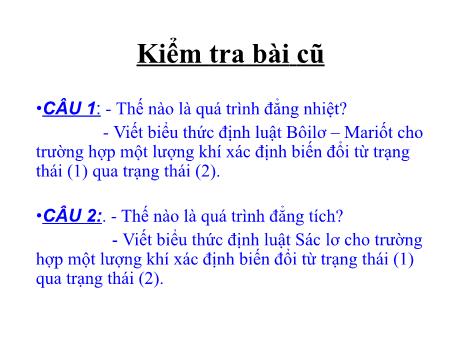 Bài giảng Vật lí 10 (cơ bản) - Bài 31: Phương trình trạng thái của khí lí tưởng
