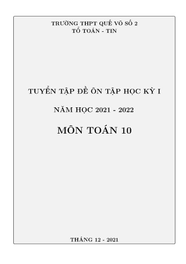 Bộ đề ôn tập học kì 1 môn Toán 10 - Năm học 2021-2022