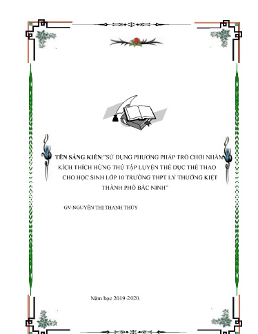 Sáng kiến kinh nghiệm Sử dụng phương pháp trò chơi nhằm kích thích hứng thú tập luyện thể dục thể thao cho học sinh Lớp 10 trường THPT Lý Thường Kiệt
