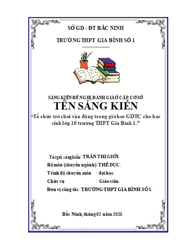 Sáng kiến kinh nghiệm Tổ chức trò chơi vận động trong giờ học GDTC cho học sinh Lớp 10 trường THPT Gia Bình 1
